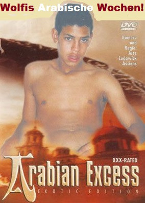 Arabian Excess DVD - Wolfis Arabische Wochen statt 59€