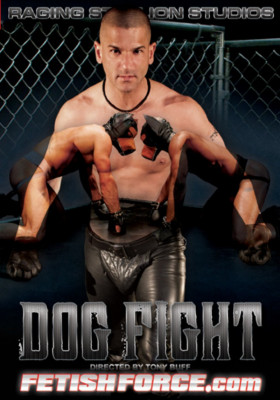 DOG FIGHT - RAGING STALLION - FETISHFORCE DVD