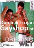 Dripping Wet DVD - Mit Superstar Dominik Trojan!