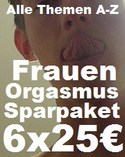 Wolfi (Bild) mit - Frauen Orgasmus Sparpaket 6 x 25 €