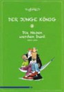 Ralf König: Der junge König, Bd.3: Die Nasen werden...