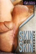 Skin on Skin Bareback - 20 % gegenüber Bronx billiger