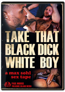 Take That Black Dick White Boy DVD Treasure Island 