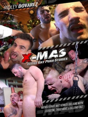 X-Mas - Little Gay Porn Stories DVD Ridley Dovarez Rape