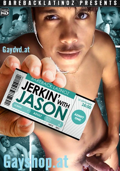 Jerkin´ with Jason 1 DVD Bareback Latinoz 