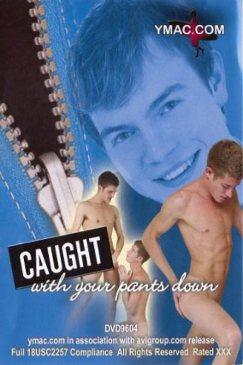 CAUGHT WITH YOUR PANTS DOWN DVD - YMAC