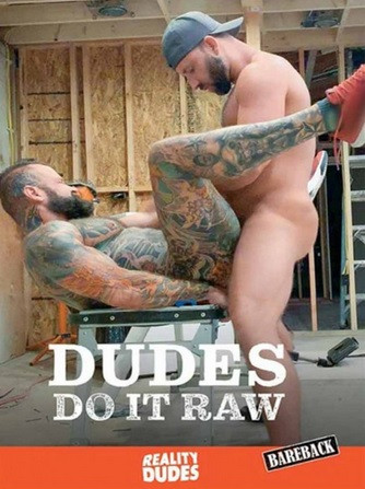 Dudes Do It Raw DVD Reality Dude