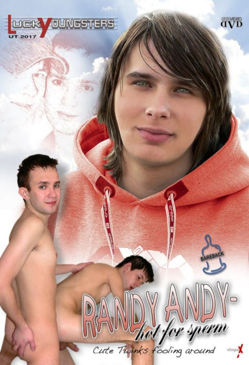 Randy Andy - Hot for Sperm DVD - Lucky Youngsters