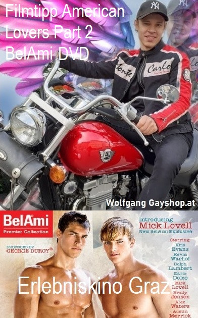 American Lovers Part Two - Nutze unsere BelAmi Neuheiten Aktionen statt 79,75 € je 49,75 € bis 59,75 € und Portofreiem Versand Neu nach Umbau Kino Graz Querg. 1!