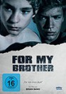 Brian Bang (R): For My Brother DVD Spielfilm 06/2019!