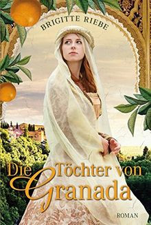 Die Töchter von Granada Buch 304 Seiten Bestseller!