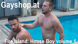 Fire Island: House Boy volume 1 DVD Pornostar D. Ford!