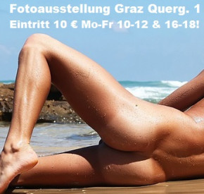 Fotoausstellung Graz Querg. 1 Eintritt 19 € Mo-Sa