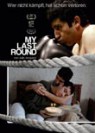 Julio Jorquera (R): My Last Round DVD - Wer nicht kämpft